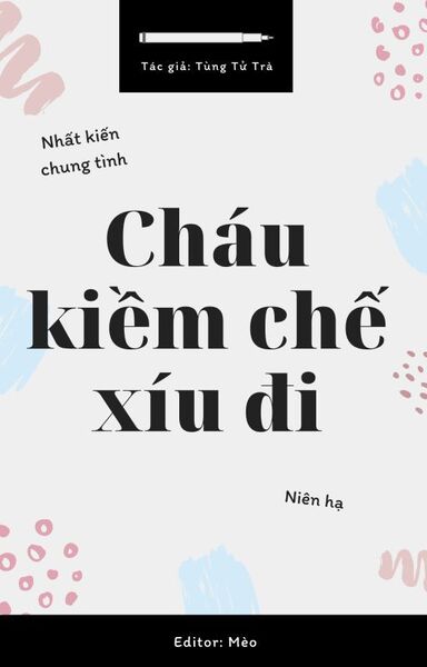 Cháu Kiềm Chế Xíu Đi