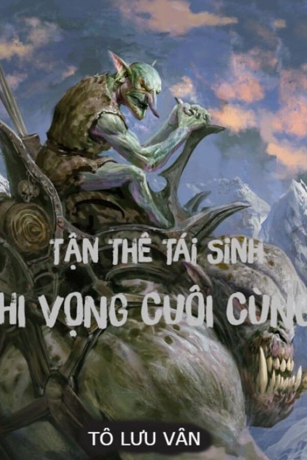 Tận Thế Tái Sinh Hi Vọng Cuối Cùng