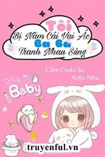 Tôi Bị Năm Cái Vai Ác Ba Ba Tranh Nhau Sủng