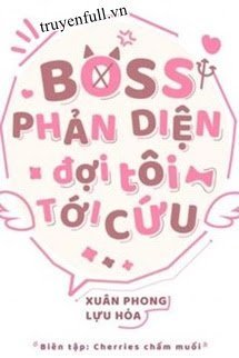 Boss Phản Diện Đợi Tôi Tới Cứu