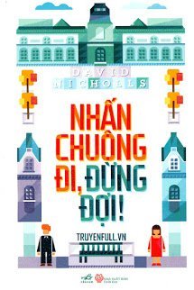 Nhấn Chuông Đi, Đừng Đợi!