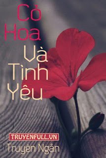 Cỏ, Hoa Và Tình Yêu