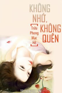 Không Nhớ, Không Quên