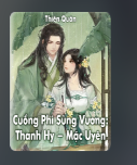 Cuồng Phi Sủng Vương: Thanh Hy- Mặc Uyên