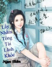 Lấy nhầm tổng tài lãnh khốc