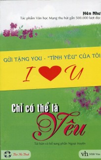 CHỈ CÓ THỂ LÀ YÊU