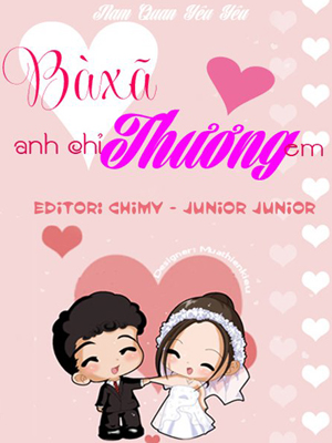 Bà Xã Anh Chỉ Thương Em