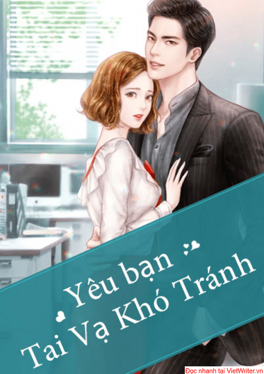 Yêu Bạn Tai Vạ Khó Tránh