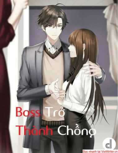 Boss trở thành chồng