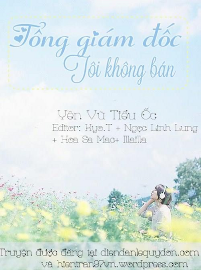 Tổng Giám Đốc Tôi Không Bán