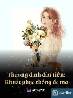 Thương Định Đầu Tiên: Khuất Phục Chồng Ác Ma