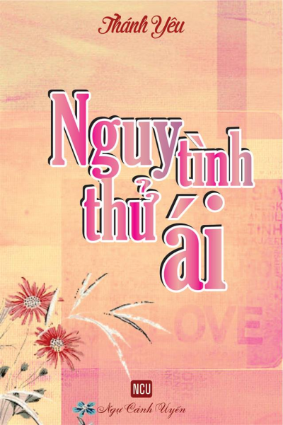 NGUY TÌNH THỬ ÁI