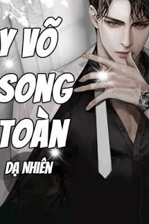 Y võ song toàn Full dịch