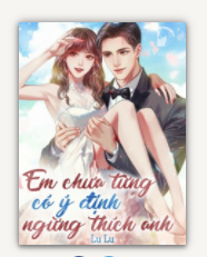 Em Chưa Từng Có Ý Định Ngừng Thích Anh