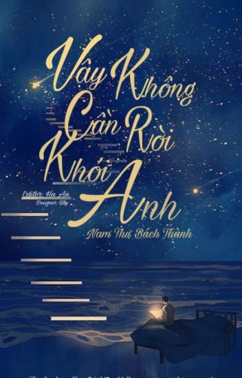 Vậy Không Cần Rời Khỏi Anh