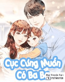 Cục Cưng Muốn Có Ba Ba