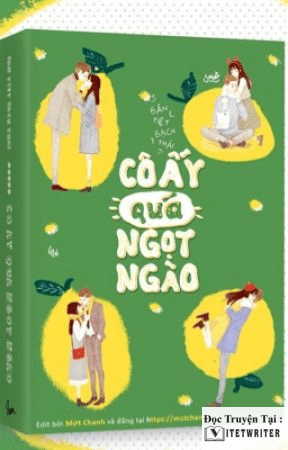 Cô ấy quá ngọt ngào