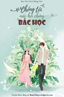 CHỒNG TÔI MẮC HỘI CHỨNG BÁC HỌC