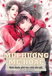 Mùi Hương Mê Hoặc [H+] - Thảo