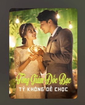 Tổng Giám Đốc Bạc Tỷ Không Dễ Chọc - Dạ Âu Thần - Thẩm Cửu