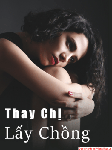 Thay Chị Lấy Chồng Full dịch