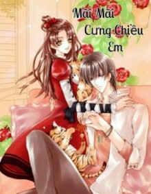 MÃI MÃI CƯNG CHIỀU EM