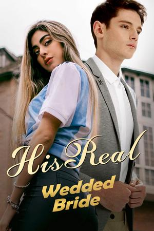 HIS REAL WEDDED BRIDE BY MI LU