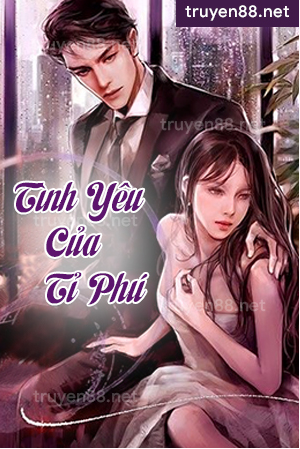 Tình Yêu Của Tỉ Phú