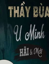 THẦY BÙA U MINH