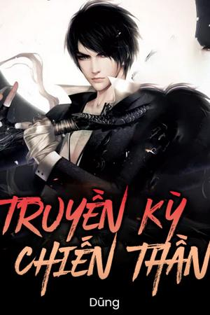 Truyền Kỳ Chiến Thần - Tần Trạm