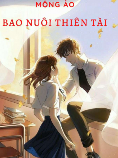 Bao nuôi thiên tài