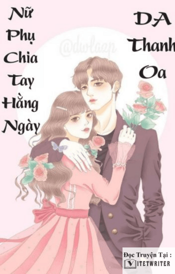 Nữ phụ chia tay hằng ngày