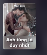 Anh từng là duy nhất