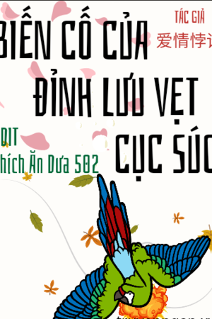 Biến Cố Của Đỉnh Lưu Vẹt Cục Súc