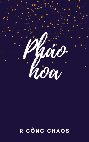 Pháo Hoa - R Công Chaos