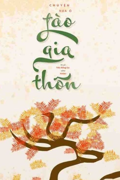 Chuyện Xưa Ở Đào Gia Thôn