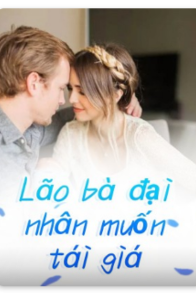 Lão bà đại nhân muốn tái giá