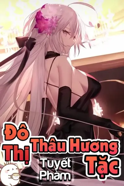 Đô Thị Thâu Hương Tặc (Dịch)