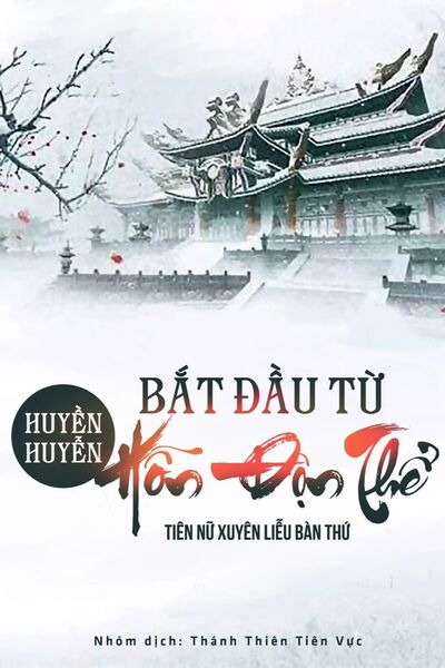 Huyền Huyễn Bắt Đầu Từ Hỗn Độn Thể (Bản Dịch)