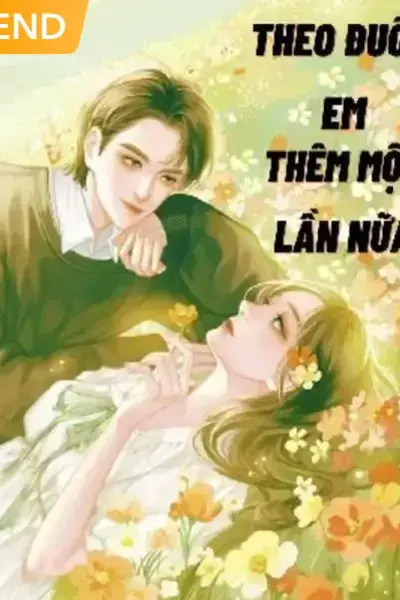 Theo Đuổi Em Thêm Một Lần Nữa