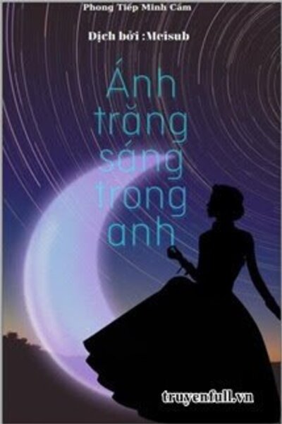 Ánh Trăng Sáng Trong Anh