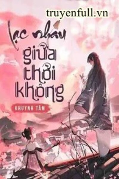 Lạc Nhau Giữa Thời Không