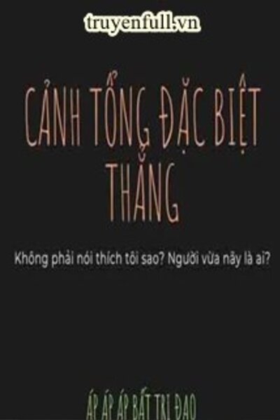 Cảnh Tổng Đặc Biệt Thẳng