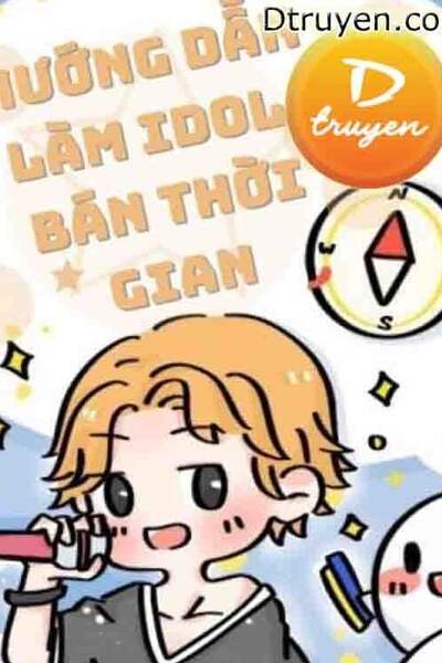 Hướng Dẫn Làm Idol Bán Thời Gian