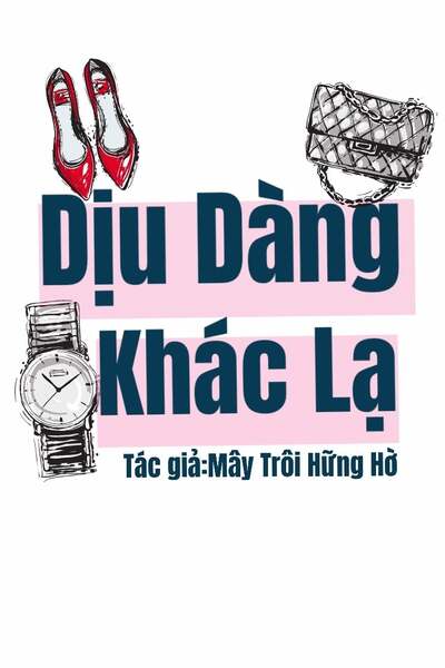 Dịu Dàng Khác Lạ