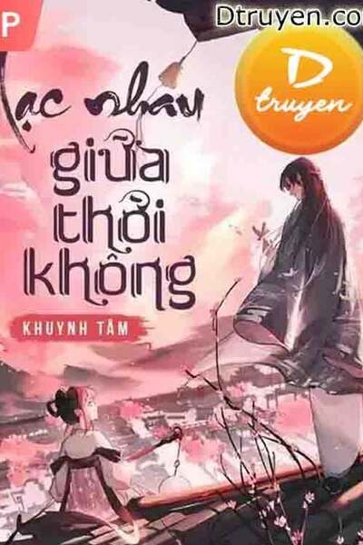 Lạc Nhau Giữa Thời Không