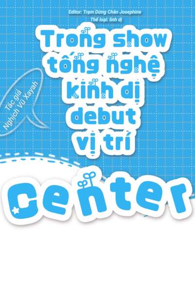 Trong Show Tống Nghệ Kinh Dị Debut Vị Trí Center