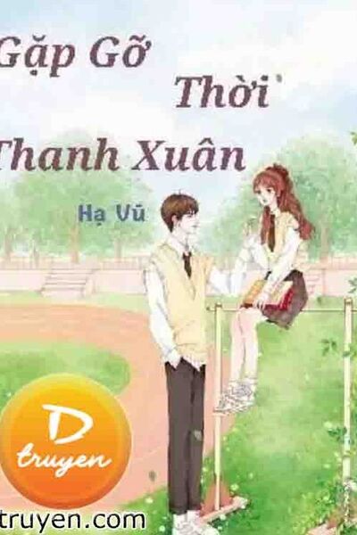 Gặp Gỡ Thời Thanh Xuân