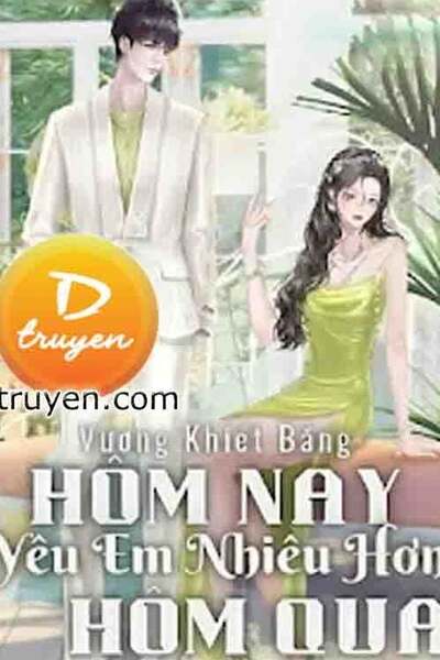 Hôm Nay, Yêu Em Nhiều Hơn Hôm Qua