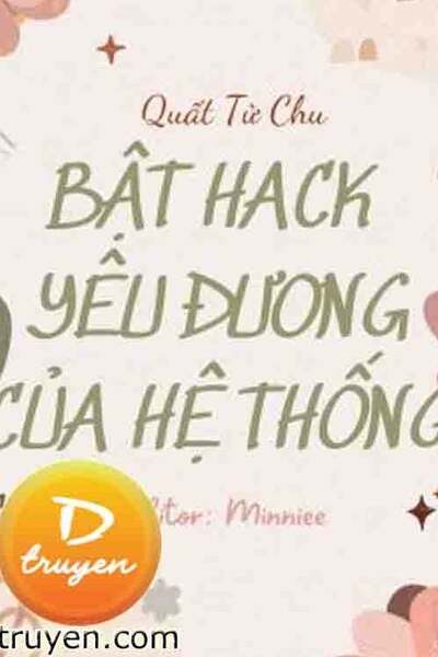 Bật Hack Yêu Đương Của Hệ Thống